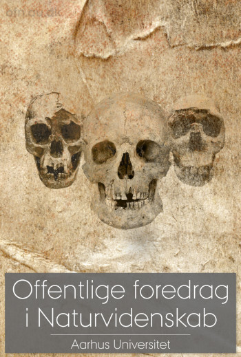 Foredrag: DNA og fossiler udvider vores stamtræ