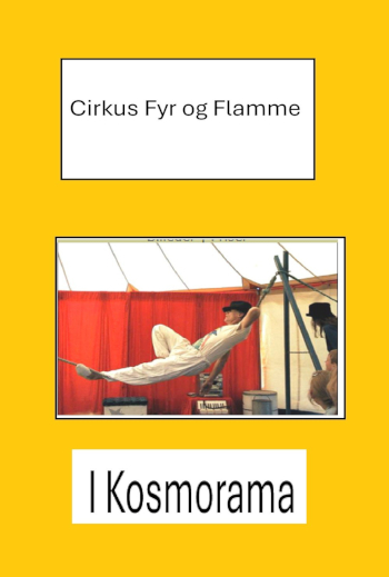 Cirkus Fyr og Flamme i Kosmorama