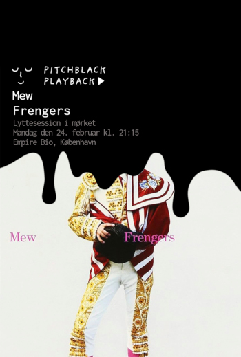 Pitchblack Playback: Mew 'Frengers'