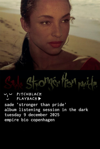 Pitchblack Playback: Sade 'Stronger Than Pride'