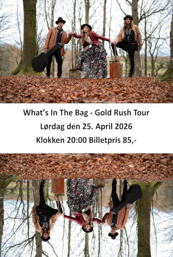 What’s In The Bag - Gold Rush Tour