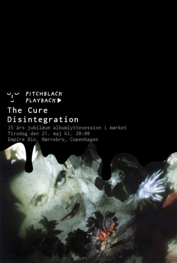 Pitchblack Playback: The Cure - Disintegration