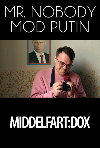 Middelfart:Dox - Mr. Nobody mod Putin_poster