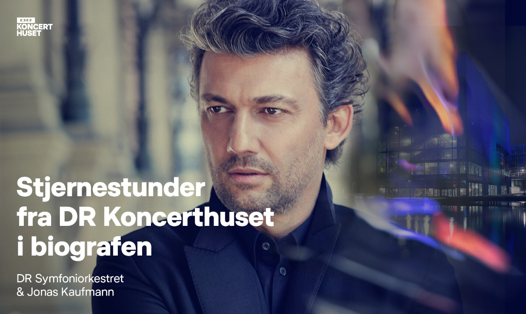 DR Symfoniorkestret og Jonas Kaufmann_poster